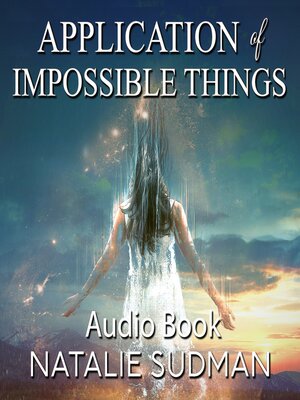 cover image of Applications of Impossible Things